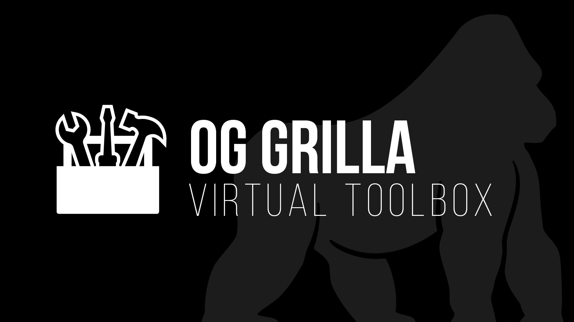 OG Grilla Virtual Toolbox