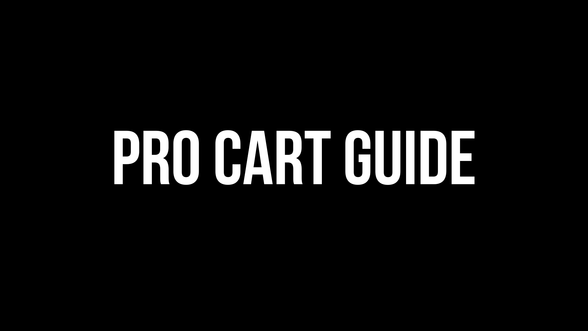 Pro Cart Guide