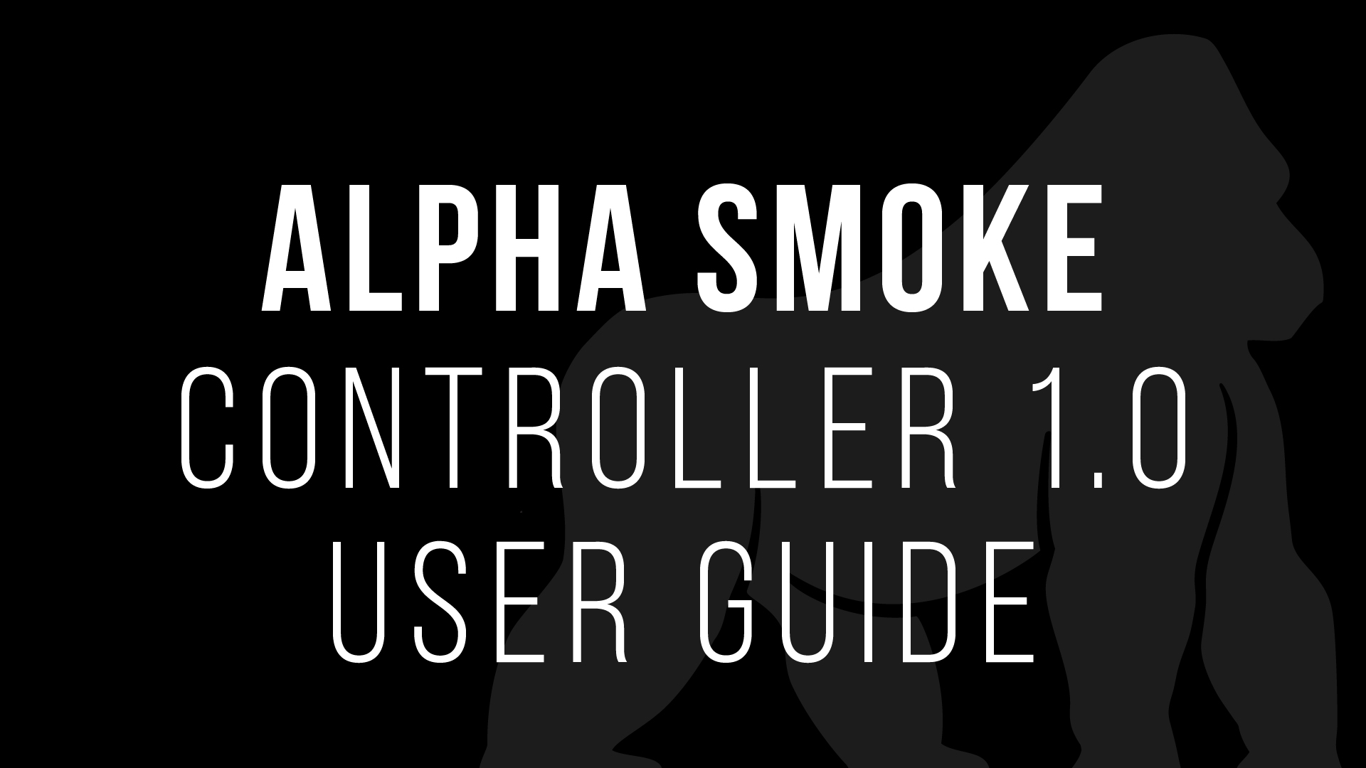 Alpha Smoke Controller 1.0 User Guide