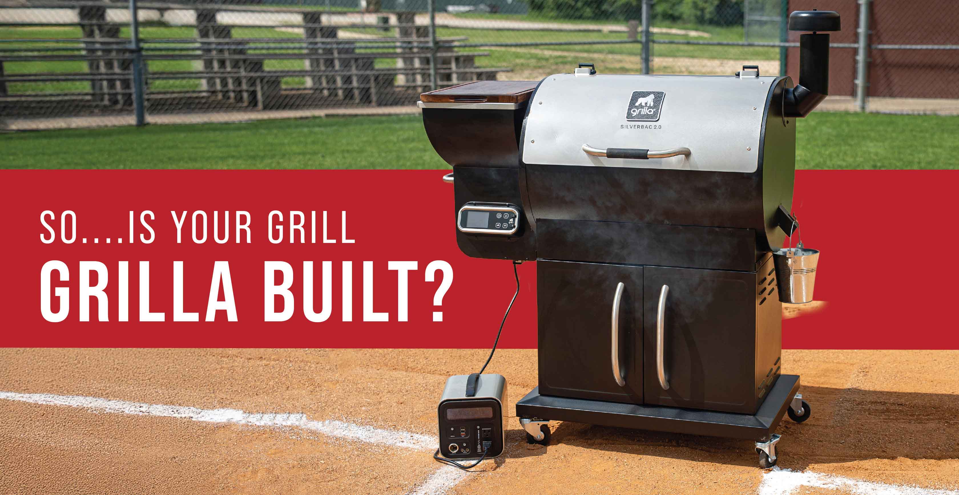 So ... Is Your Grill Grilla Built?